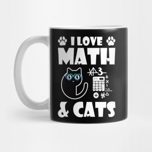 I Love Math And Cats Cute Kitty Cat Feline Lover Mug